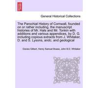 Davies Gilbert The Parochial History of Cornwall, founded on or rat (Tascabile)