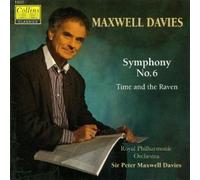 Davies, Maxwell - Symphony 6 / Time & The Raven