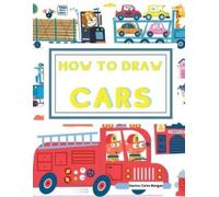 Davina Claire Morgan How to draw Cars (Tascabile)