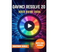 DAVINCI RESOLVE 20 USER GUIDE 2026