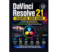 DaVinci Resolve 21 Essential User Guide