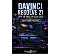 DAVINCI RESOLVE 21 GUÍA DEL USUARIO 2026-2027
