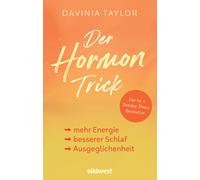Davinia Taylor Der Hormon-Trick: Schluss mit Heißhunger, Gefühlscha (Tascabile)