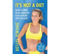 Davinia Taylor It's Not A Diet (Tascabile) Davinia Taylor