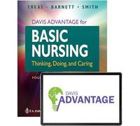 Davis Advantage Basic Nursing: Thinking, Doing, and Caring