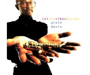 Davis, Alvin - Let the Vibes Decide