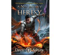 Davis Ashura A Necessary Heresy (Copertina rigida)