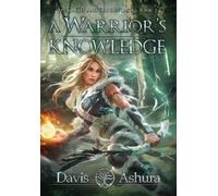 Davis Ashura A Warrior's Knowledge (Copertina rigida)
