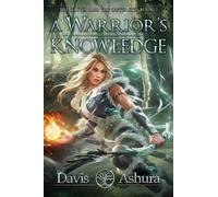 Davis Ashura A Warrior's Knowledge (Tascabile)