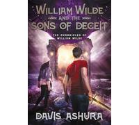 Davis Ashura William Wilde and the Sons of Deceit (Tascabile)
