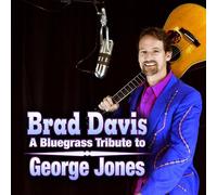 Davis, Brad - Bluegrass Tribute To George Jones