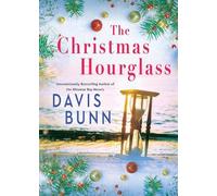 Davis Bunn The Christmas Hourglass (Copertina rigida) (PRESALE 27/10/2026)