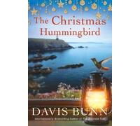 Davis Bunn The Christmas Hummingbird (Copertina rigida)