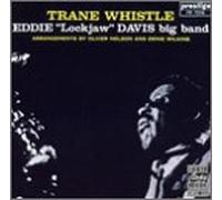 Davis,Eddie "Lockjaw"-Bigband - Trane Whistle (P-7206)