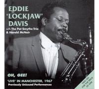 Davis, Eddie Lockjaw - Lockjaw Oh Gee! Live In Manchester