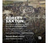 Robert Saxton Robert Saxton: Scenes from the Epic of Gilgamesh: Part of the (CD)