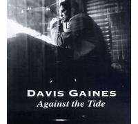 Davis Gaines - Against the Tide
