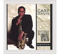 Davis, Gary - Dont Wait For Spring Remix
