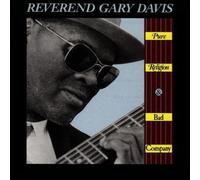DAVIS, GARY -REVEREND- - PURE RELIGION & BAD COMPA