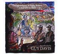 Davis, Guy - Adventures Of Fishy Waters: In Bed With The Blues