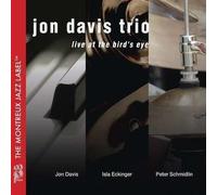 Davis Jon Trio - Jon Davis Trio - Live At The Bird's Eye - Cd
