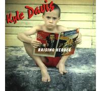 Davis,Kyle - Raising Heroes