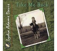 Davis, Lydia Adams - Take Me Back
