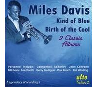 Miles Davis Kind Of Blue / Birth Of The Cool