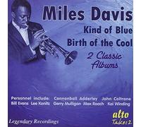 Miles Davis Kind Of Blue / Birth Of The Cool