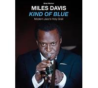 Miles Davis The Making of Kind of Blue (Paperback)