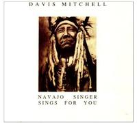 Davis Mitchell - Navajo Singers