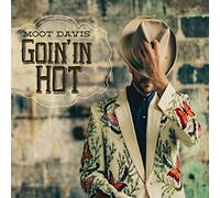 Davis, Moot - Goin In Hot