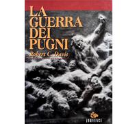 La guerra dei pugni. Cultura popolare e violenza pubblica a Venezia nel tardo Rinascimento