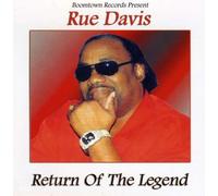 Davis, Rue - Return of The Legend