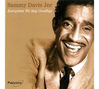 Davis, Sammy Jr. - Everytime We Say Goodbye