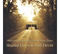 Davis, Sharlee & Will Devitt - Vol. 3-Midwestern Standard Time