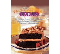 Davis The Naturally Sweet Baker (Copertina rigida)
