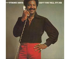 Davis Tyrone - Can'T You Tell It'S Me (Remastered Edition)
