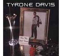 Davis, Tyrone - for The Good Times