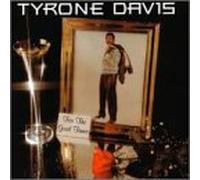 Davis, Tyrone - For the Good Times