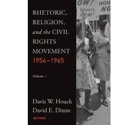 Davis W. Houck Rhetoric, Religion, and the Civil Rights Movement, 19 (Tascabile)