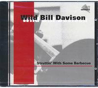 DAVISON, BILL -WILD- - STRUTTIN' WITH SOME BARBE