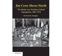 Davison Douglas Jim Crow Moves North (Tascabile)