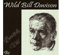 Davison, Wild Bill - Beautifully Wild