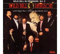 Davison,Wild Bill & Papa Bue - Wild Bill in Denmark,Vol.2