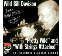 Davison,Wild Bill - "Pretty Wild" and "With Strings Attached"