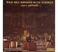 Davison,Wild Bill & Strings - Sweet and Lovely