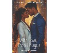 Davita Marché McKelvey With Love, From Malaysia (Tascabile)