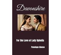 DAVONSHIRE: For the Love of Lady Ophelia