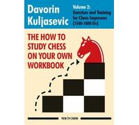 Davorin Kuljasev The How to Study Chess on Your Own Workbook Volume (Tascabile)